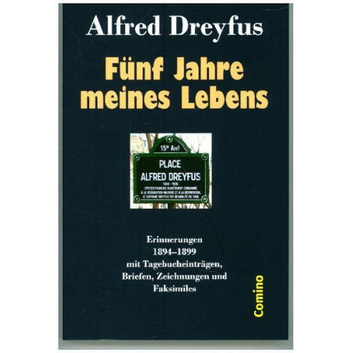 Alfred Dreyfus - Fünf Jahre meines Lebens