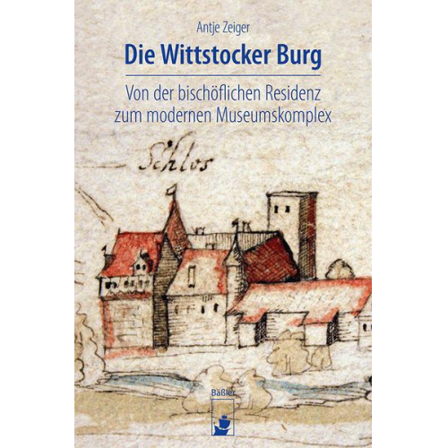 Antje Zeiger - Die Wittstocker Burg