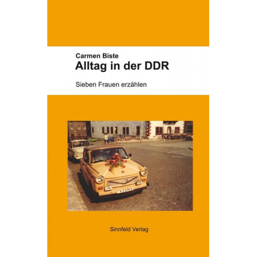 Carmen Biste - Alltag in der DDR