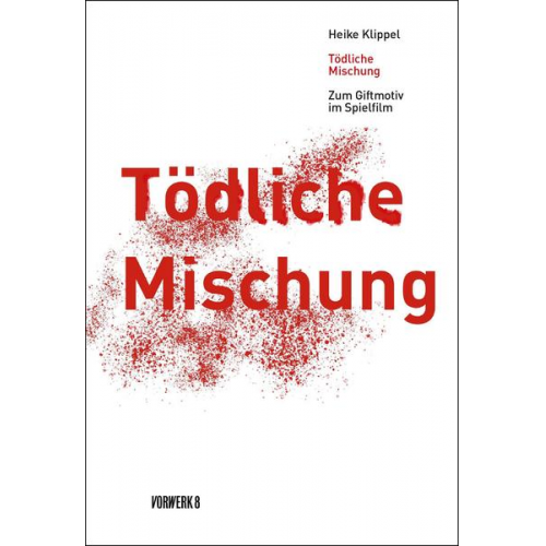 Heike Klippel - Tödliche Mischung