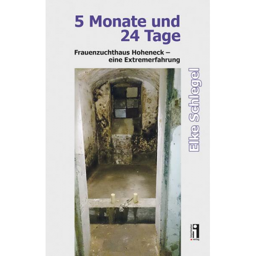 Elke Schlegel - 5 Monate und 24 Tage