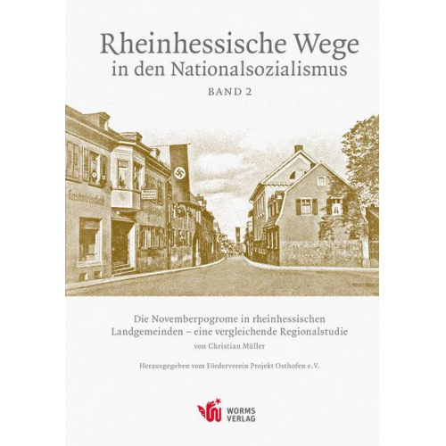 Christian Müller - Die Novemberpogrome in den rheinhessischen Landgemeinden – eine vergleichende Regionalstudie