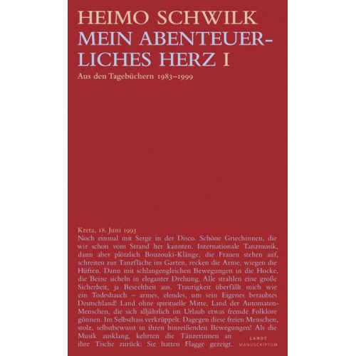 Heimo Schwilk - Mein abenteuerliches Herz (1)