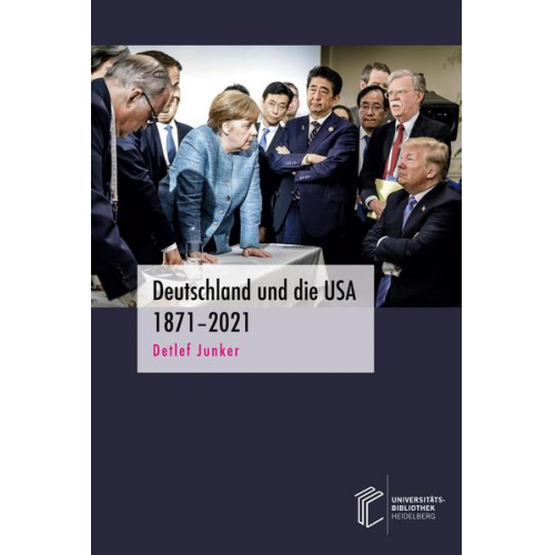 Detlef Junker - Deutschland und die USA 1871–2021