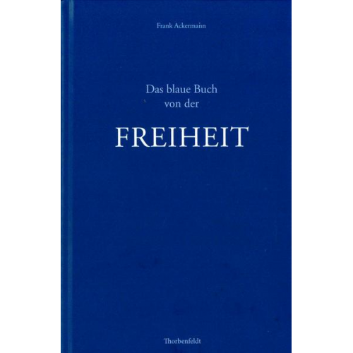 Frank Ackermann - Das blaue Buch von der Freiheit