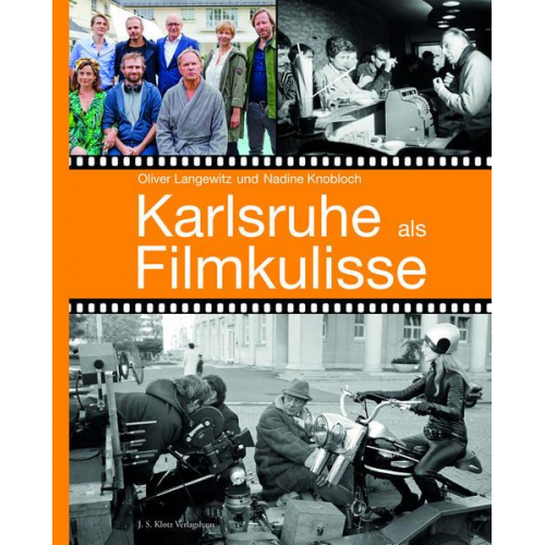 Oliver Langewitz & Nadine Knobloch - Karlsruhe als Filmkulisse
