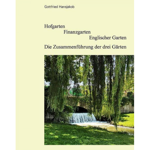 Gottfried Hansjakob - Hofgarten Finanzgarten Englischer Garten