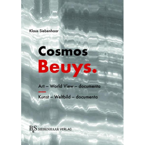 Klaus Siebenhaar - Cosmos Beuys.