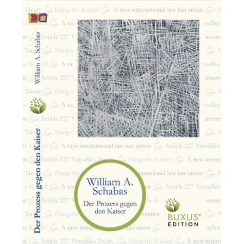 William A. Schabas - Der Prozess gegen den Kaiser