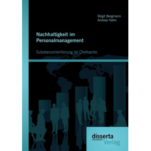 Birgit Bergmann & Andrea Hahn - Nachhaltigkeit im Personalmanagement: Substanzorientierung ist Chefsache