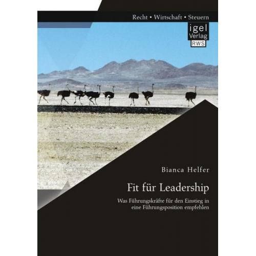 Bianca Helfer - Fit für Leadership: Was Führungskräfte für den Einstieg in eine Führungsposition empfehlen