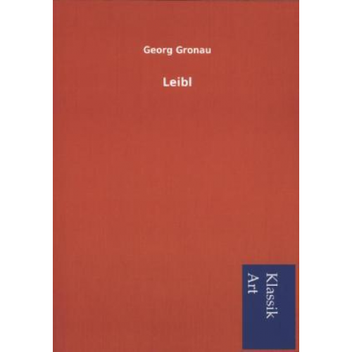 Georg Gronau - Leibl