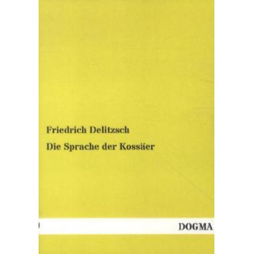 Friedrich Delitzsch - Die Sprache der Kossäer