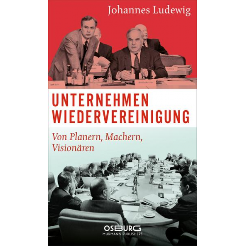 Johannes Ludewig - Unternehmen Wiedervereinigung