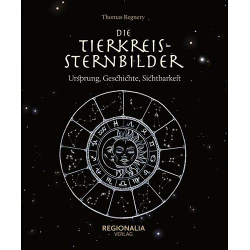 Thomas Regnery - Die Tierkreissternbilder