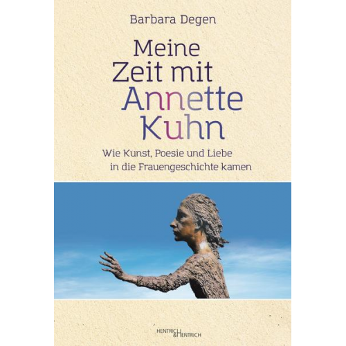 Barbara Degen - Meine Zeit mit Annette Kuhn