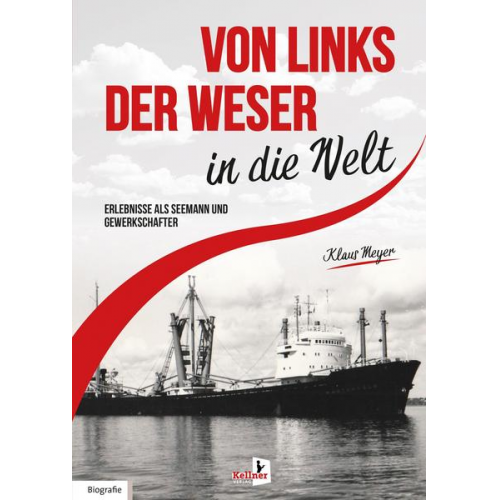 Klaus Meyer - Von links der Weser in die Welt