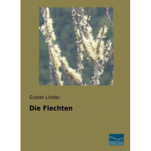 Gustav Lindau - Lindau, G: Flechten