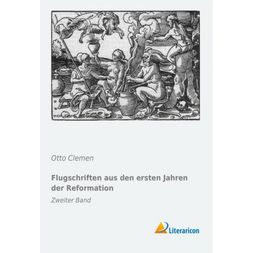 Flugschriften aus den ersten Jahren der Reformation