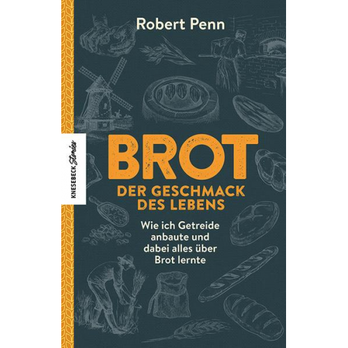 Robert Penn - Brot - der Geschmack des Lebens