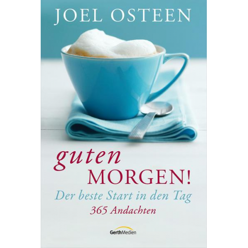 Joel Osteen - Guten Morgen!