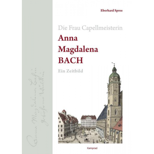 Eberhard Spree - Die Frau Capellmeisterin Anna Magdalena Bach