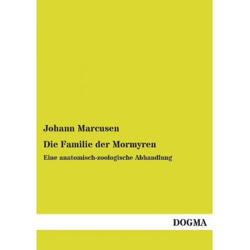 Johann Marcusen - Die Familie der Mormyren