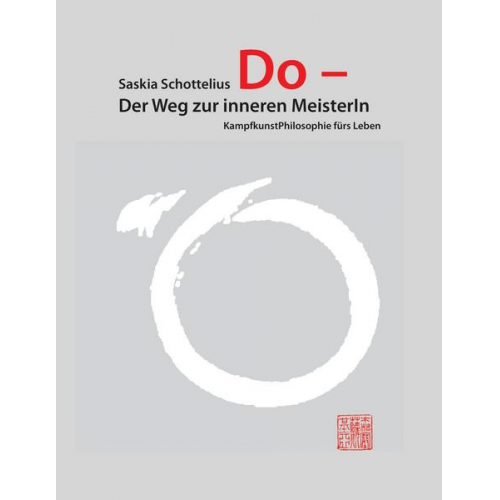 Saskia Schottelius - Do – Der Weg zur inneren MeisterIn