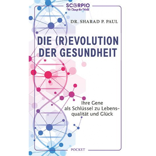 Sharad P. Paul - Die (R)Evolution der Gesundheit