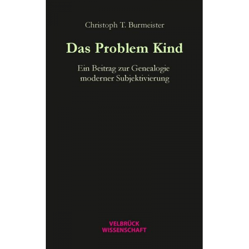 Christoph T. Burmeister - Das Problem Kind