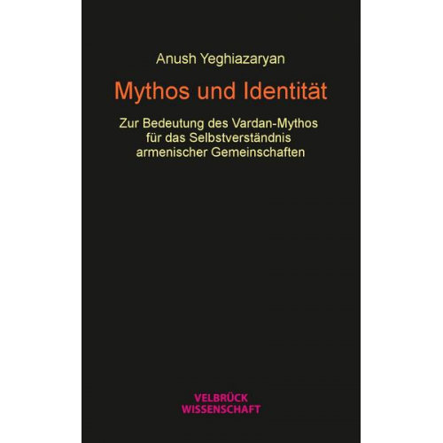 Anush Yeghiazaryan - Mythos und Identität