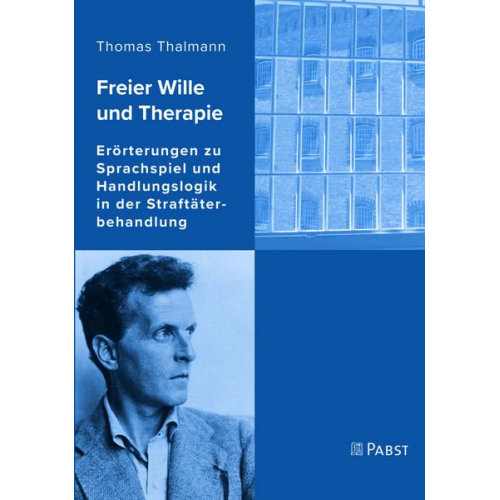 Thomas Thalmann - Freier Wille und Therapie