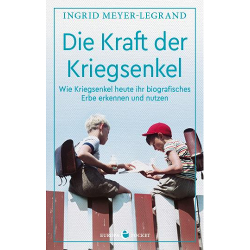 Ingrid Meyer-Legrand - Die Kraft der Kriegsenkel