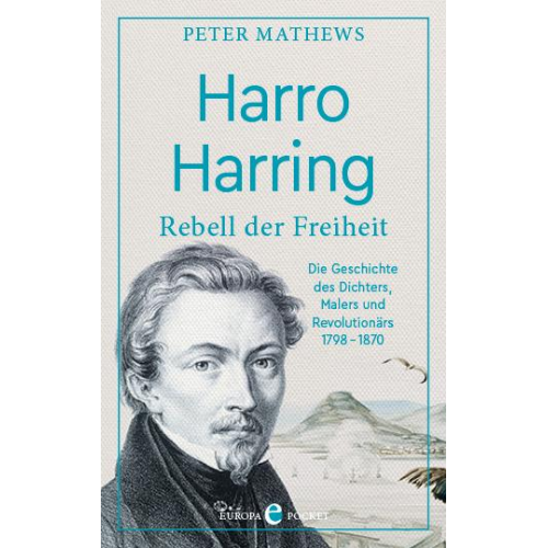 Peter Mathews - Harro Harring: Rebell der Freiheit