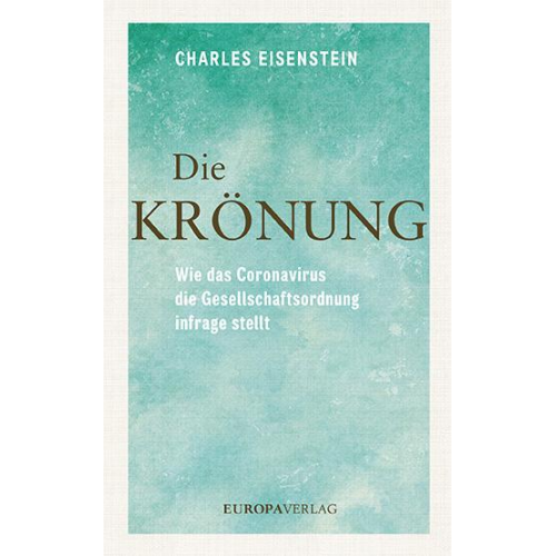 Charles Eisenstein - Die Krönung