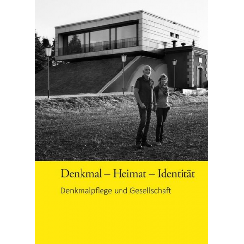 Denkmal - Heimat - Identität