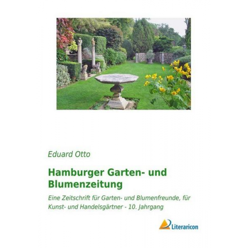 Eduard Otto - Otto, E: Hamburger Garten-/Blumenzeitung 10. Jg.