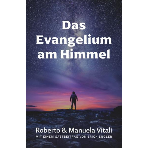 Roberto Vitali & Manuela Vitali - Das Evangelium am Himmel