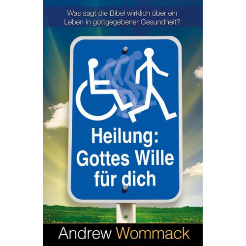 Andrew Wommack - Heilung: Gottes Wille für dich