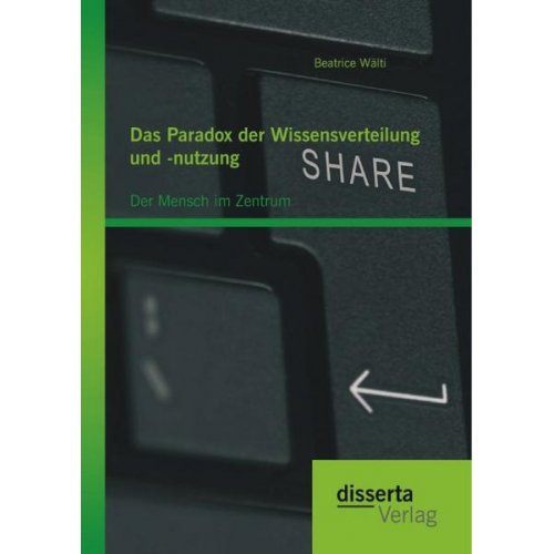 Beatrice Wälti - Das Paradox der Wissensverteilung und -nutzung: Der Mensch im Zentrum