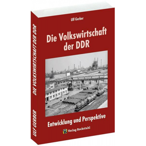 Gerber Ulf - Die Volkswirtschaft der DDR