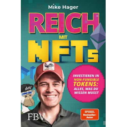 Mike Hager - Reich mit NFTs