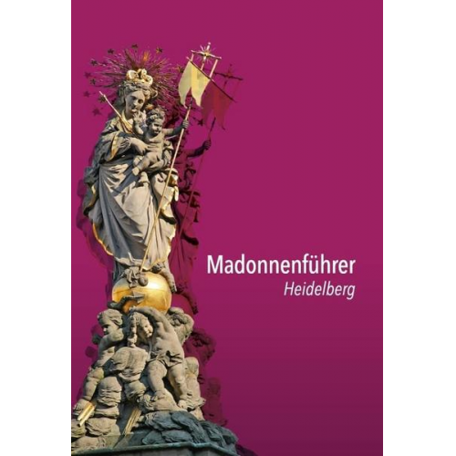 Hans Gercke - Madonnenführer Heidelberg