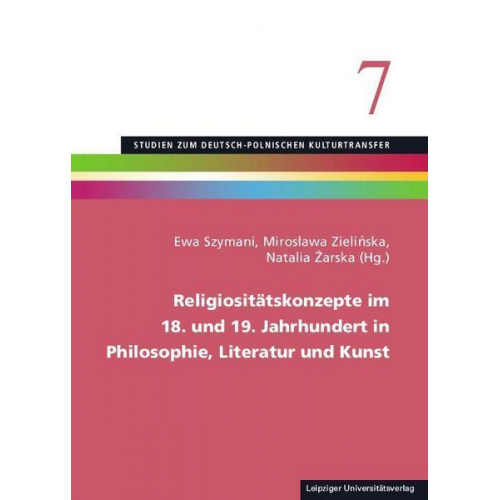 Religiositätskonzepte im 18. und 19. Jahrhundert in Philosophie, Literatur und Kunst