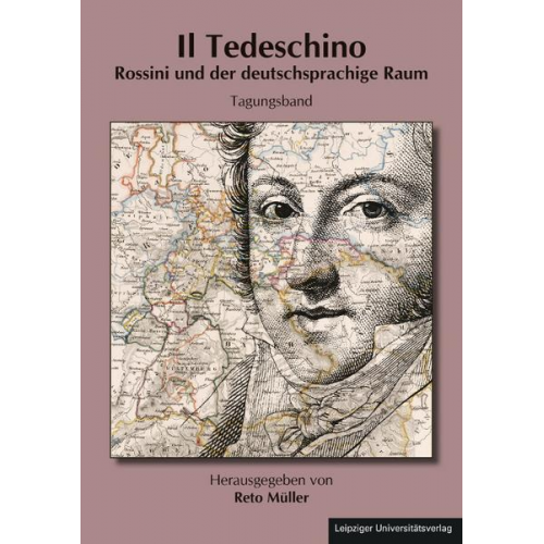 Il Tedeschino. Rossini und der deutschsprachige Raum