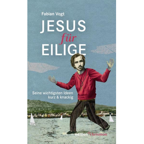 Fabian Vogt - Jesus für Eilige