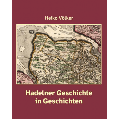 Heiko Völker - Hadelner Geschichte in Geschichten