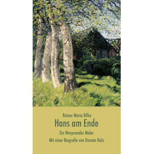 Rainer Maria Rilke & Donata Holz - Hans am Ende