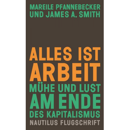 Mareile Pfannebecker & James A. Smith - Alles ist Arbeit