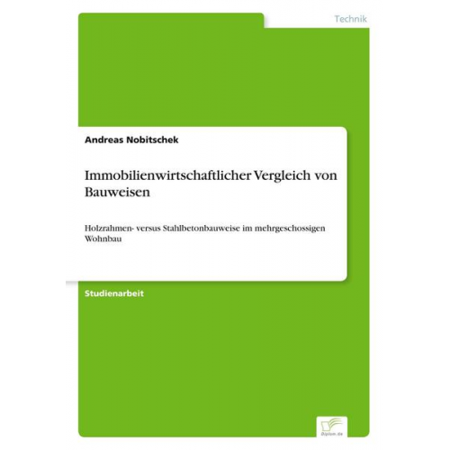 Andreas Nobitschek - Immobilienwirtschaftlicher Vergleich von Bauweisen